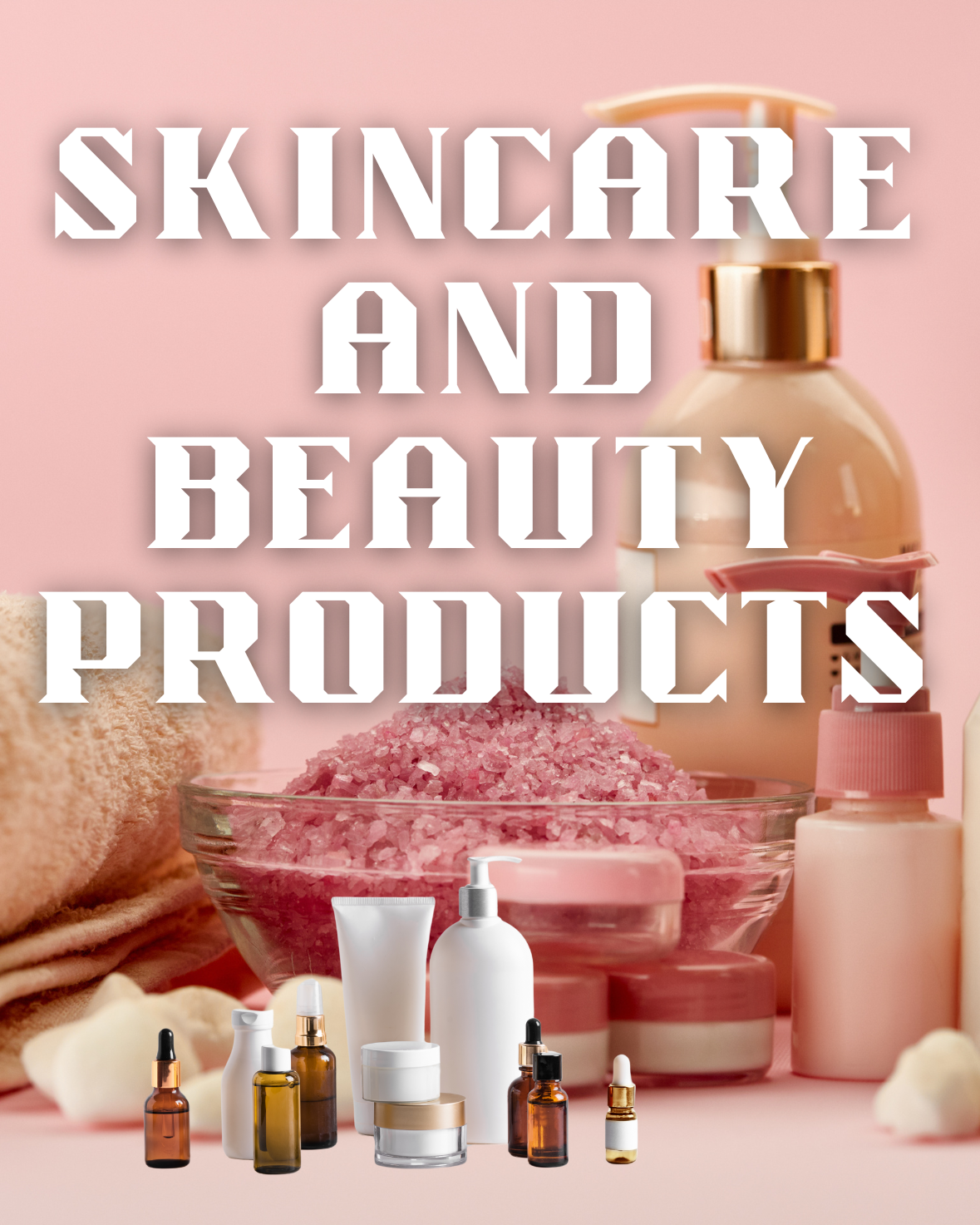 BEAUTY AND SKINCARE
